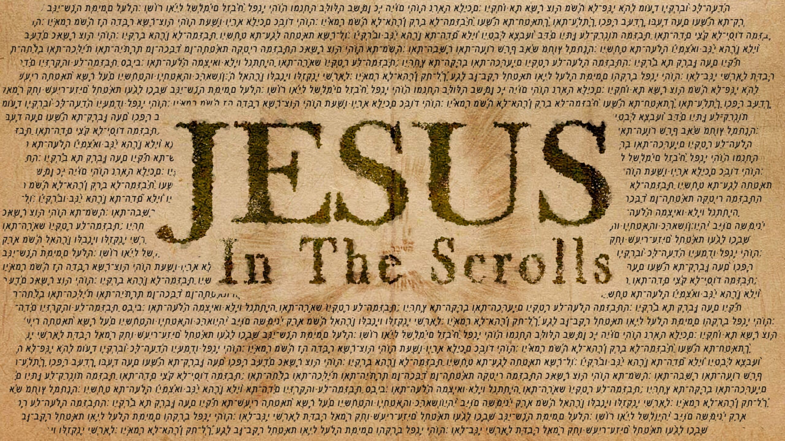 VHG JESUS IN THE SCROLLS – PART 3