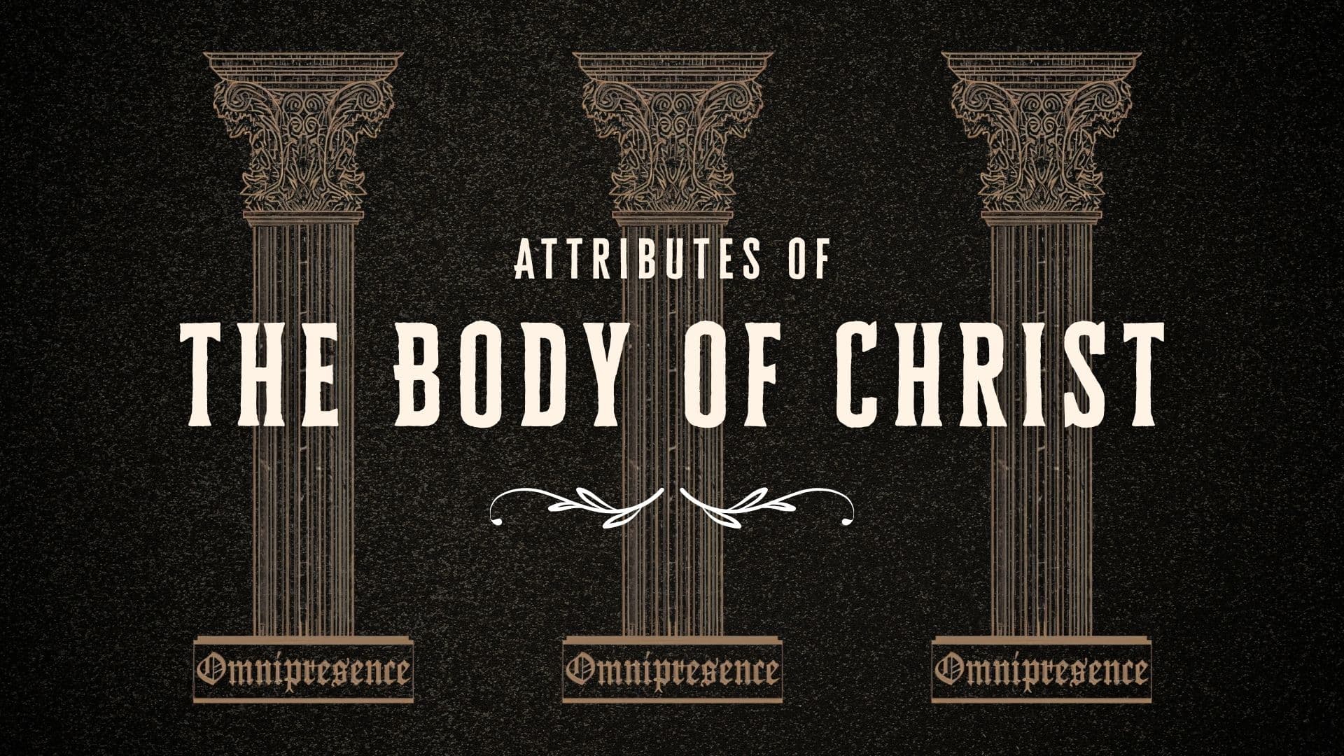 VHG – Attributes of the Body of Christ